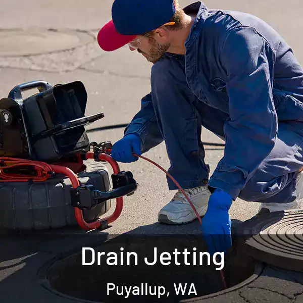  Drain Jetting Puyallup, WA