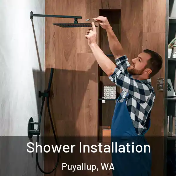  Shower Installation Puyallup, WA